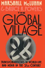 Omslag van The Global Village Transformations in World Life and Media in the 21st Century