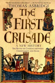 Omslag van The First Crusade A New History