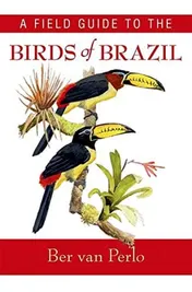 Omslag van A Field Guide to the Birds of Brazil
