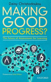 Omslag van Making Good Progress? The Future of Assessment for Learning