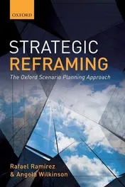 Omslag van Strategic Reframing The Oxford Scenario Planning Approach