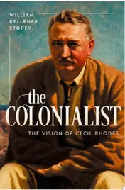 Omslag van The Colonialist The Vision of Cecil Rhodes