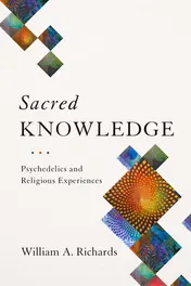Omslag van Sacred Knowledge Psychedelics and Religious Experiences