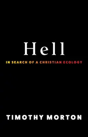 Omslag van Hell In Search of a Christian Ecology