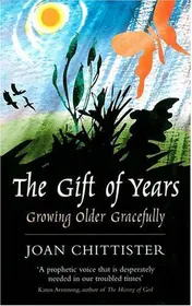 Omslag van The Gift of Years Growing Older Gracefully