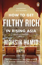Omslag van How to Get Filthy Rich in Rising Asia