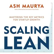 Omslag van Scaling Lean Mastering the Key Metrics for Startup Growth