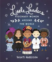 Omslag van Little Leaders: Visionary Women Around the World