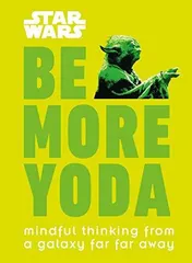 Omslag van Star Wars Be More Yoda