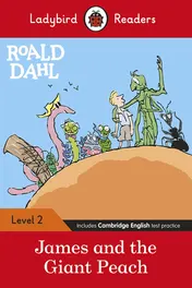 Omslag van Ladybird Readers Level 2 - Roald Dahl James and the Giant Peach (ELT Graded Reader)