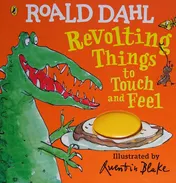 Omslag van Revolting Things to Touch and Feel