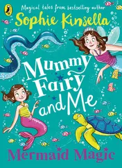 Omslag van Mummy Fairy and Me: Mermaid Magic
