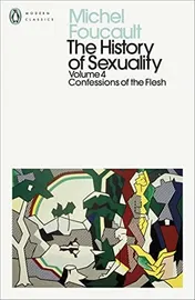 Omslag van The History of Sexuality: 4 Confessions of the Flesh
