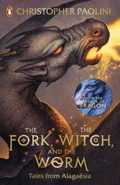 Omslag van The Fork, the Witch, and the Worm Tales from Alagaësia Volume 1: Eragon