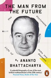 Omslag van The Man from the Future The Visionary Life of John Von Neumann
