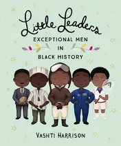 Omslag van Little Leaders: Exceptional Men in Black History