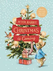 Omslag van Peter Rabbit: Christmas is Coming A Christmas Countdown Book