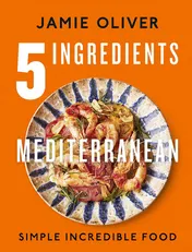 Omslag van 5 Ingredients Mediterranean Simple Incredible Food
