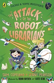 Omslag van The Attack of the Robot Librarians