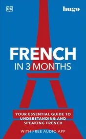Omslag van French in 3 Months with Free Audio App Your Essential Guide to Understanding and Speaking French