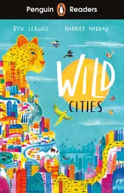 Omslag van Penguin Readers Level 2: Wild Cities (ELT Graded Reader)