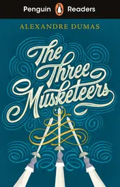 Omslag van Penguin Readers Level 5: The Three Musketeers (ELT Graded Reader)