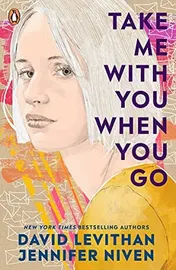 Omslag van Take Me With You When You Go