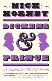 Omslag van Dickens and Prince A Particular Kind of Genius