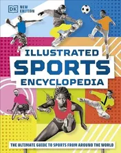 Omslag van Illustrated Sports Encyclopedia The Ultimate Guide to Sports from Around the World