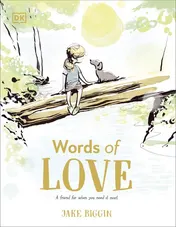 Omslag van Words of Love: A Friend for Little Ones When They Need it the Most