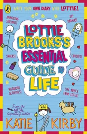 Omslag van Lottie Brooks’s Essential Guide to Life: Write Your own Diary with Lottie: activities and advice from the hilarious Lottie Brooks!