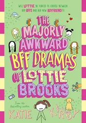 Omslag van The Majorly Awkward BFF Dramas of Lottie Brooks