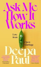Omslag van Ask Me How It Works Love in an Open Marriage