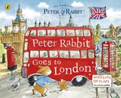 Omslag van Peter Rabbit: Peter Rabbit Goes to London: A lift-the-flap storybook