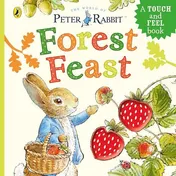 Omslag van Peter Rabbit: Forest Feast A Touch-And-Feel Book