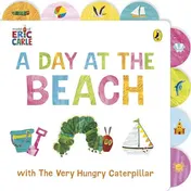 Omslag van A Day at the Beach with The Very Hungry Caterpillar Tabbed Board Book