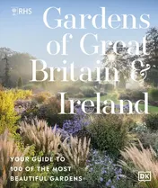 Omslag van RHS Gardens of Great Britain and Ireland Your Guide to 100 of the Most Beautiful Gardens