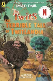 Omslag van The Twits: the Terrible Tale of Twitlandia