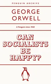 Omslag van Can Socialists be Happy? (Penguin Archive)