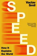 Omslag van Speed How It Explains the World