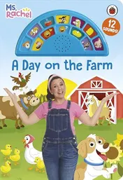 Omslag van Ms Rachel: a Day on the Farm An Interactive Read and Listen Sound Book with 12 Fun Sounds