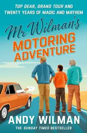 Omslag van Mr Wilman’s Motoring Adventure: Top Gear, Grand Tour, Clarkson and Me
