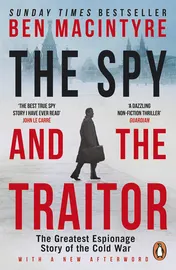 Omslag van The Spy and the Traitor The Greatest Espionage Story of the Cold War