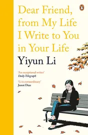 Omslag van Dear Friend, from My Life I Write to You in Your Life