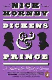 Omslag van Dickens and Prince A Particular Kind of Genius