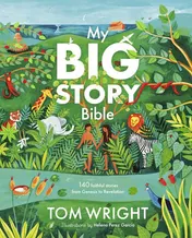 Omslag van My Big Story Bible 140 Faithful Stories, from Genesis to Revelation