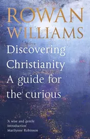 Omslag van Discovering Christianity A Guide for the Curious