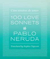 Omslag van One Hundred Love Sonnets Cien sonetos de amor