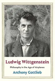 Omslag van Ludwig Wittgenstein Philosophy in the Age of Airplanes