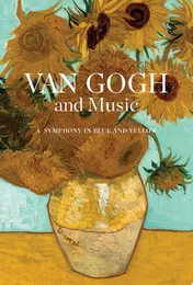 Omslag van Van Gogh and Music A Symphony in Blue and Yellow